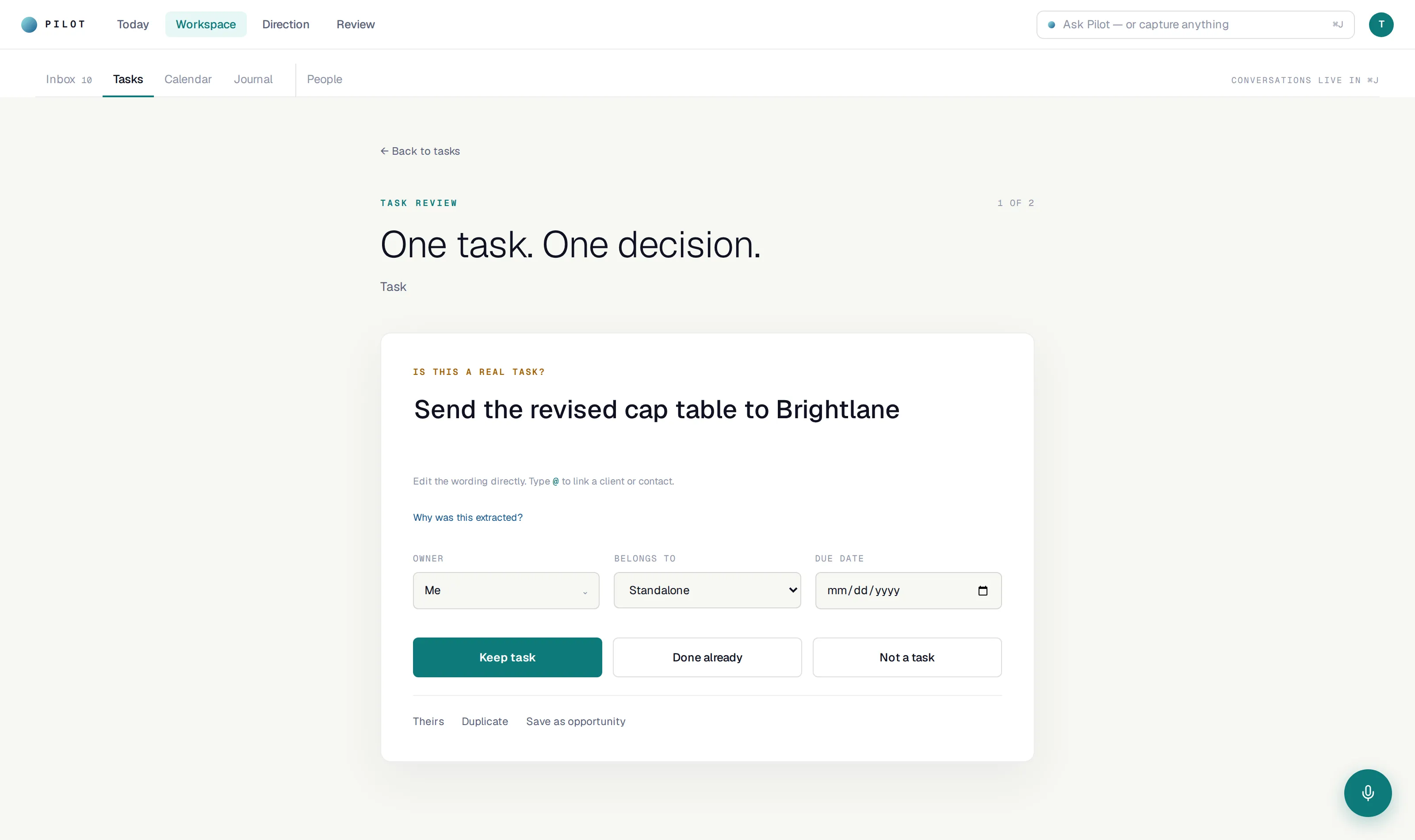 Task review queue: one task, one decision — keep, done already, or not a task